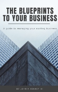 Cotney Consulting Group - The Blueprints to Your Business: A Guide to Managing Your Roofing Business