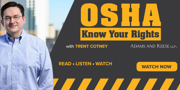 RLW-Trent Cotney OSHA-Know Your Rights - Watch