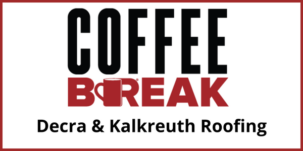 Decra & Kalkreuth Roofing and Sheet Metal - September Coffee Break