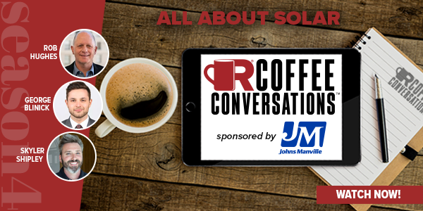 JM - Coffee Conversations - All Things Solar Sponsored by Johns Manville - WATCH