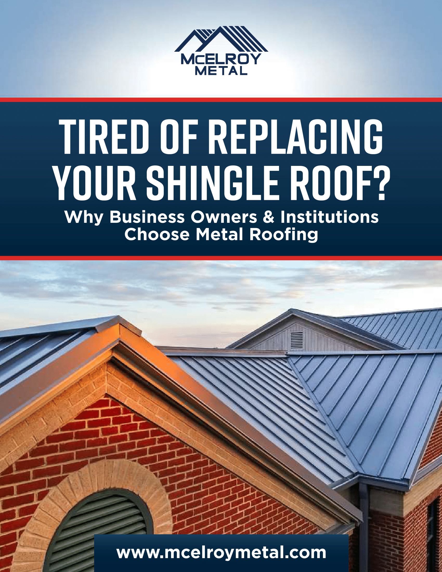 McElroy Metal eBook - Why Business Owners & Institutions  Choose Metal Roofing