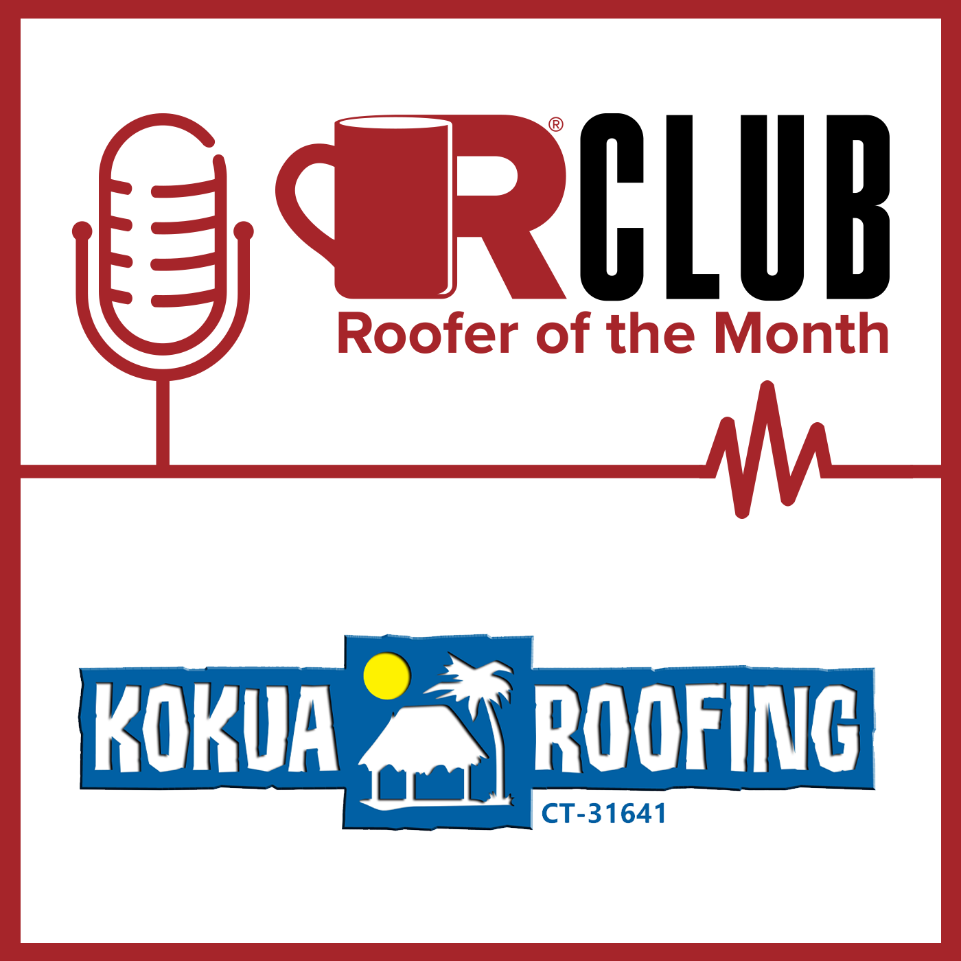 KoKua Roofing - ROTM - POD