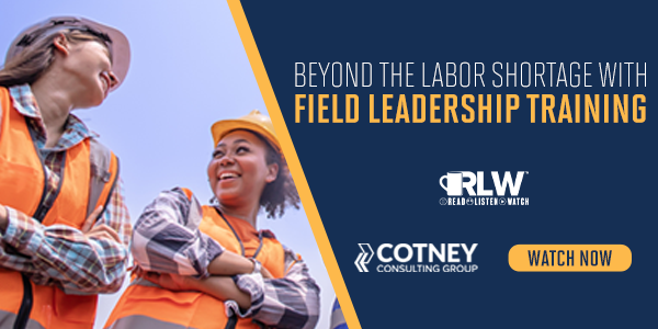 Cotney - RLW - Beyond the Labor Shortage with Field Leadership Training - Watch