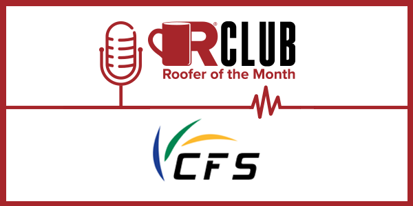 CFS Roofer of the Month