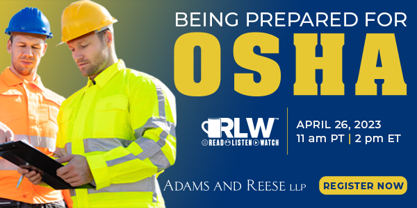 Adams and Reese Being Prepared for OSHA