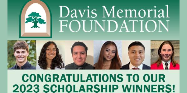 davis memorial foundation - 2023 scholarship winners annoucement - june 2023