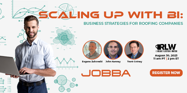 Jobba - Scaling up With BI: Business Strategies for Roofing Companies (RLW Registration)
