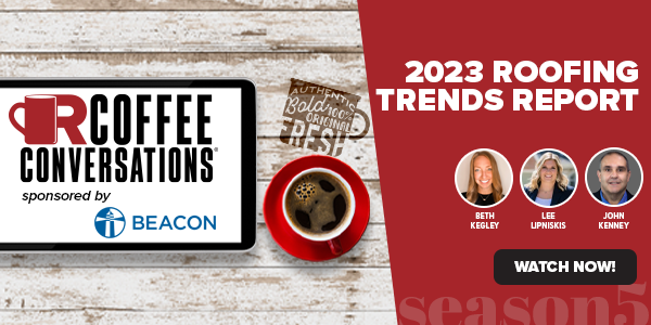 Beacon - Unveiling the 2023 Roofing Trends Report - Sponsored by Beacon! - WATCH