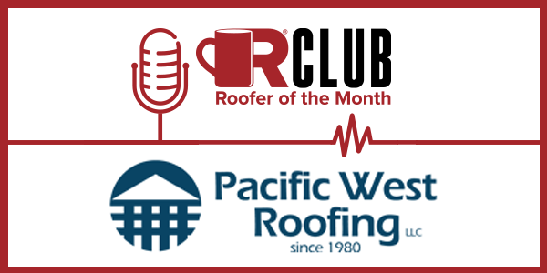 Pacific West  November Roofer of the Month