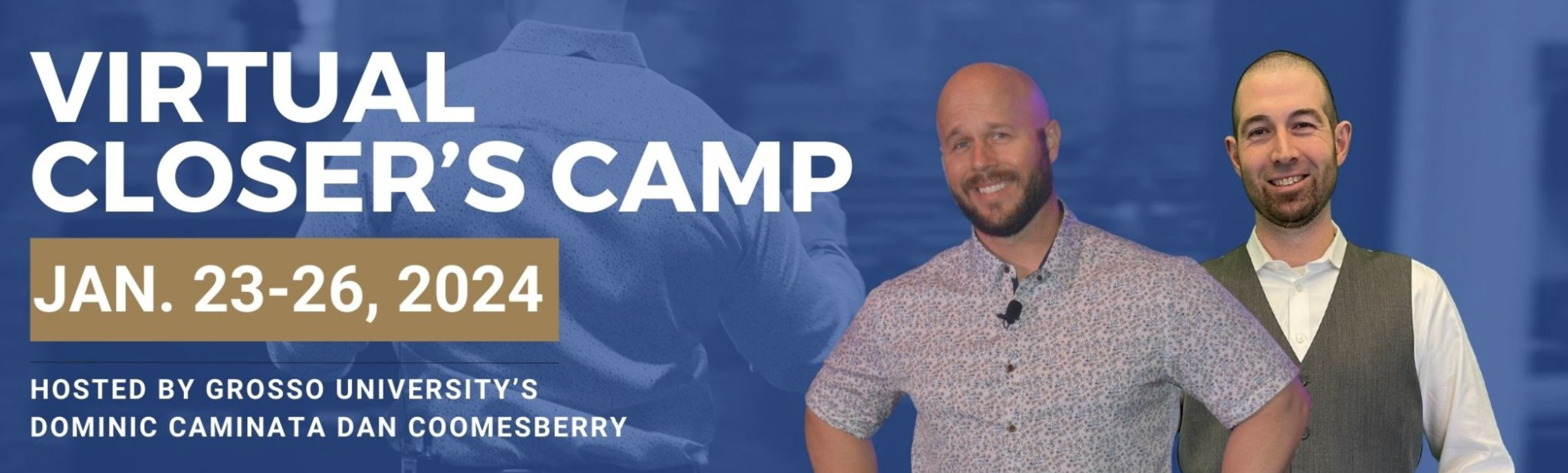 Grosso University Virtual Closer