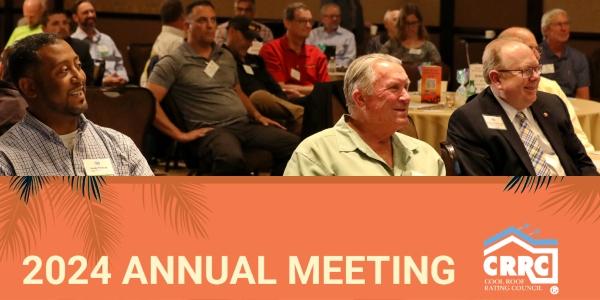 cool roof ratings council - annual - meeting - 2024