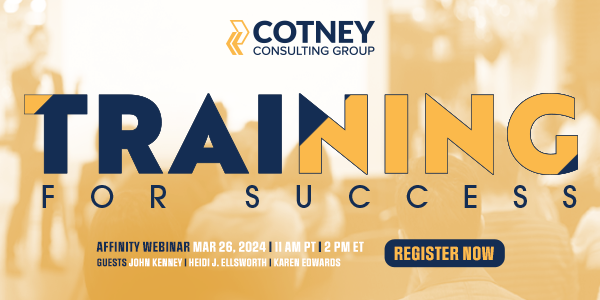 Cotney Consulting -  Register for the next Affinity Webinar!