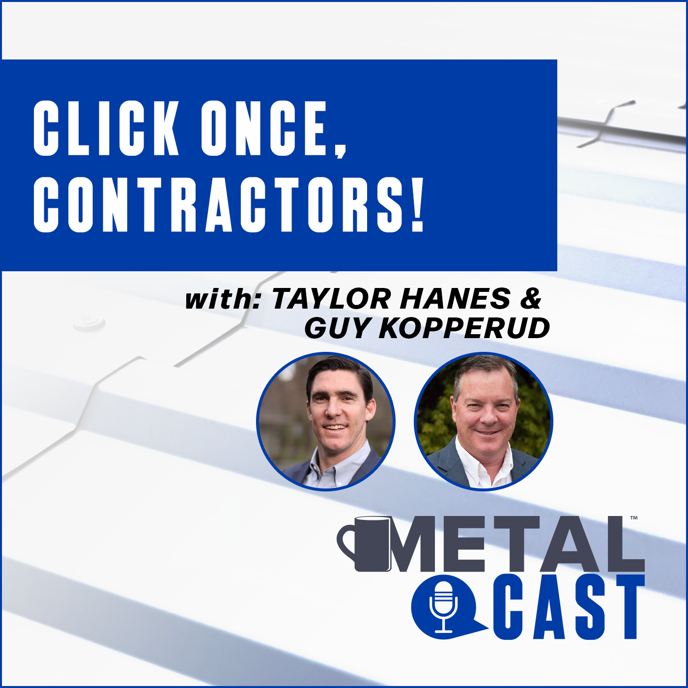 MetalCast-OneClickContractor-Hanes-Kopperud