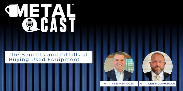 Ken McLaughlin and Stephen Gosk: The benefits and pitfalls of buying used - PODCAST TRANSCRIPT