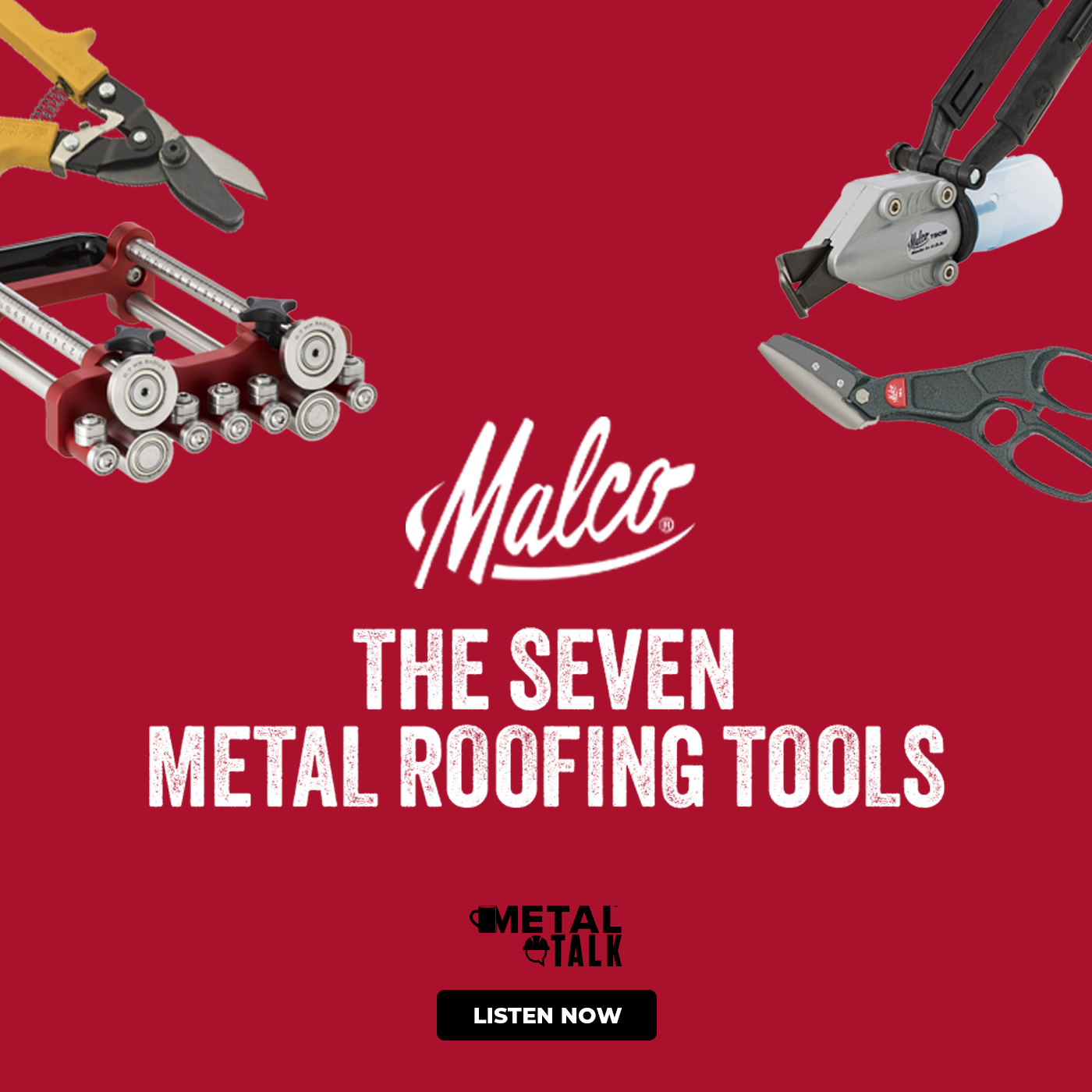 Malco Tools - MetalTalk - Seven Tools Podcast