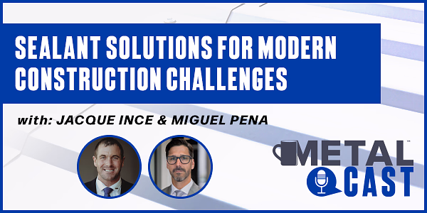 Sealant solutions for modern construction challenges - PODCAST TRANSCRIPT
