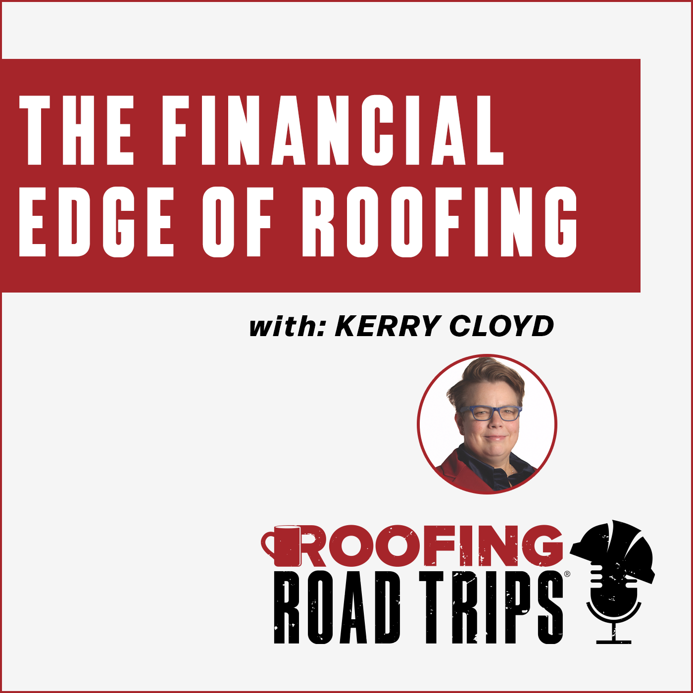 Kerry Cloyd - The Financial Edge of Roofing