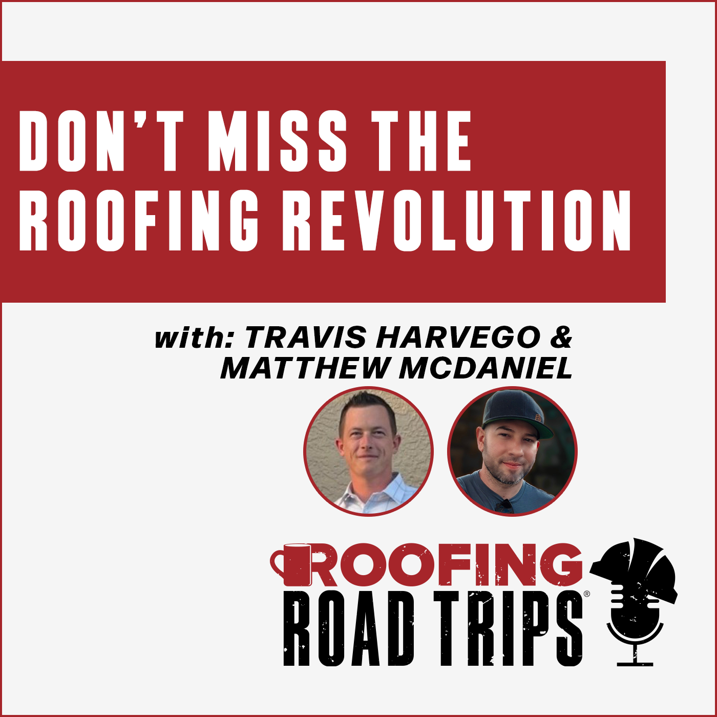 RRT-Roofle-THarvego-MMcDaniel-Podcast