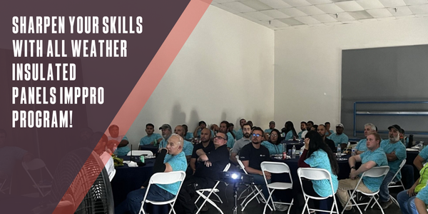 Sharpen your skills with All Weather Insulated Panels IMPpro program!