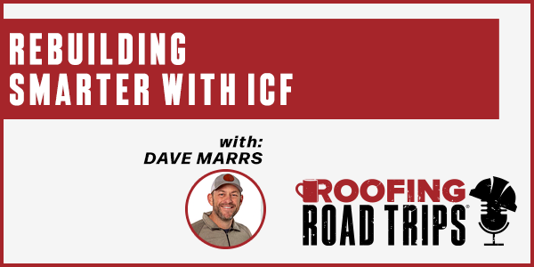Dave Marrs - Rebuilding Smarter With ICF - PODCAST TRANSCRIPT