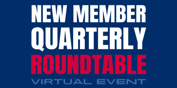 New Member Quarterly Roundtable - 7/9
