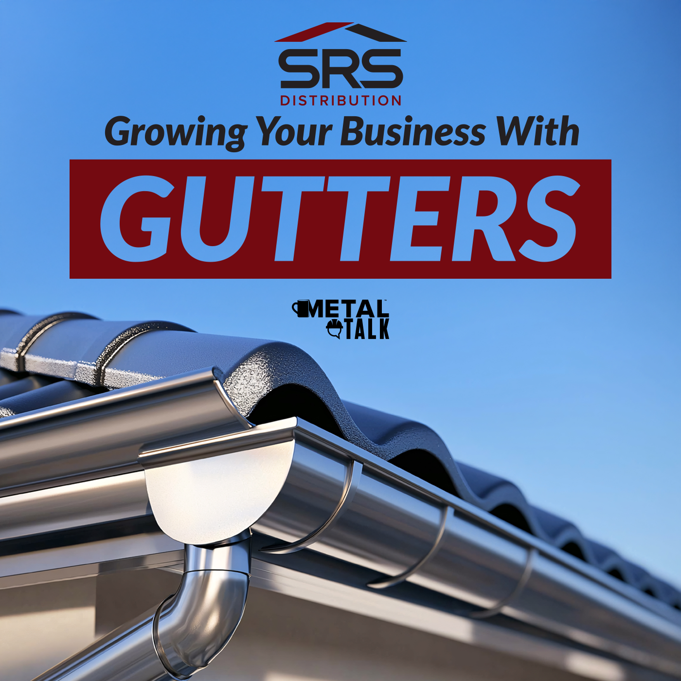 SRS - Growing Your Business with Gutters (on-demand)