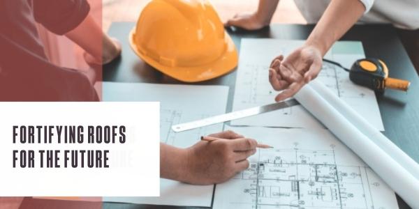Fortifying roofs for the future