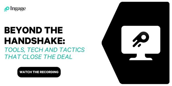 Tools, tech and tactics that close the deal