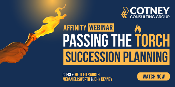 Affinity Webinar - Passing the Torch: Succession Planning