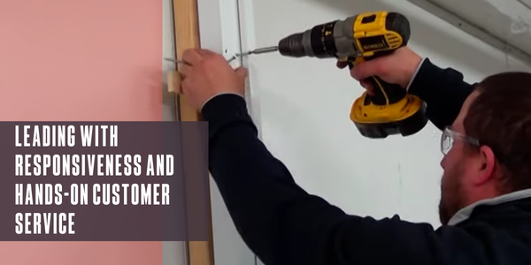 Leading with responsiveness and hands-on customer service