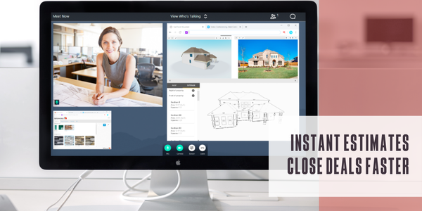 Instant estimates close deals faster