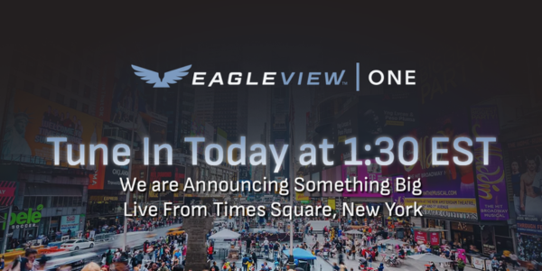 Eagleview - is announcing something big live from Times Square, NY!