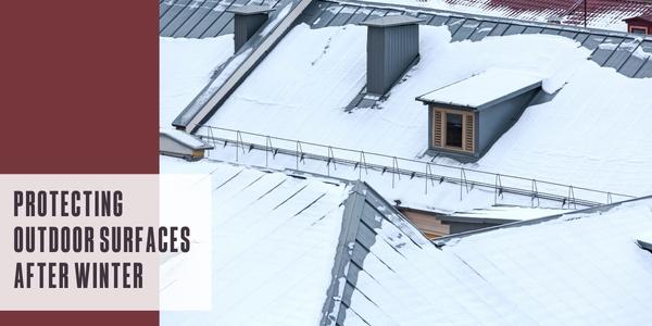 Protecting outdoor surfaces after winter