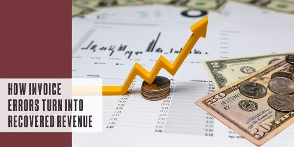 How invoice errors turn into recovered revenue
