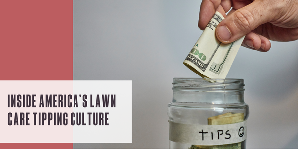 Inside America’s lawn care tipping culture
