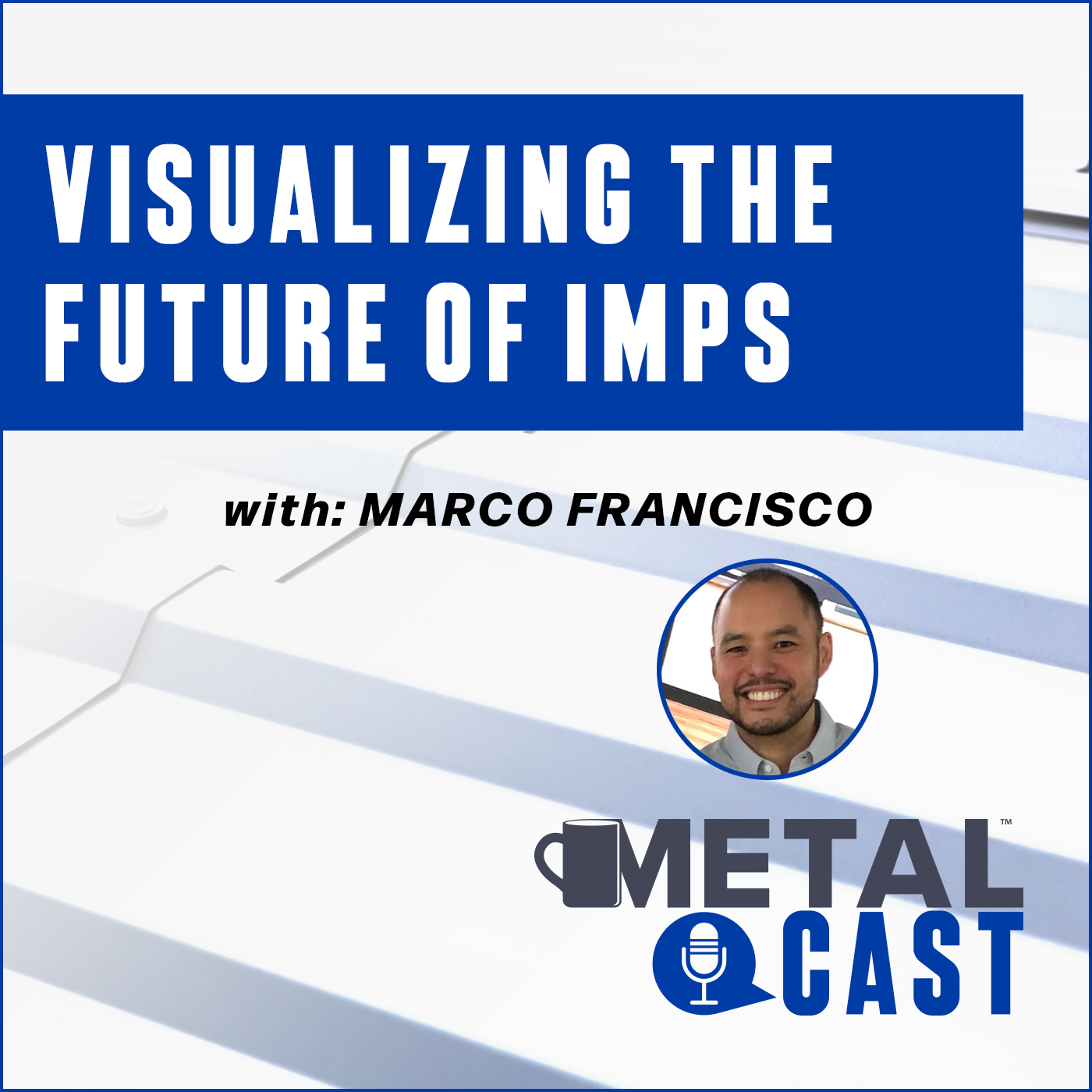 MetalCast-AWIP-MFrancisco-Podcast