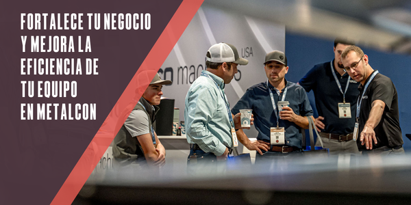 Metalcon - Fortalece tu negocio y mejora la eficiencia de tu equipo en METALCON