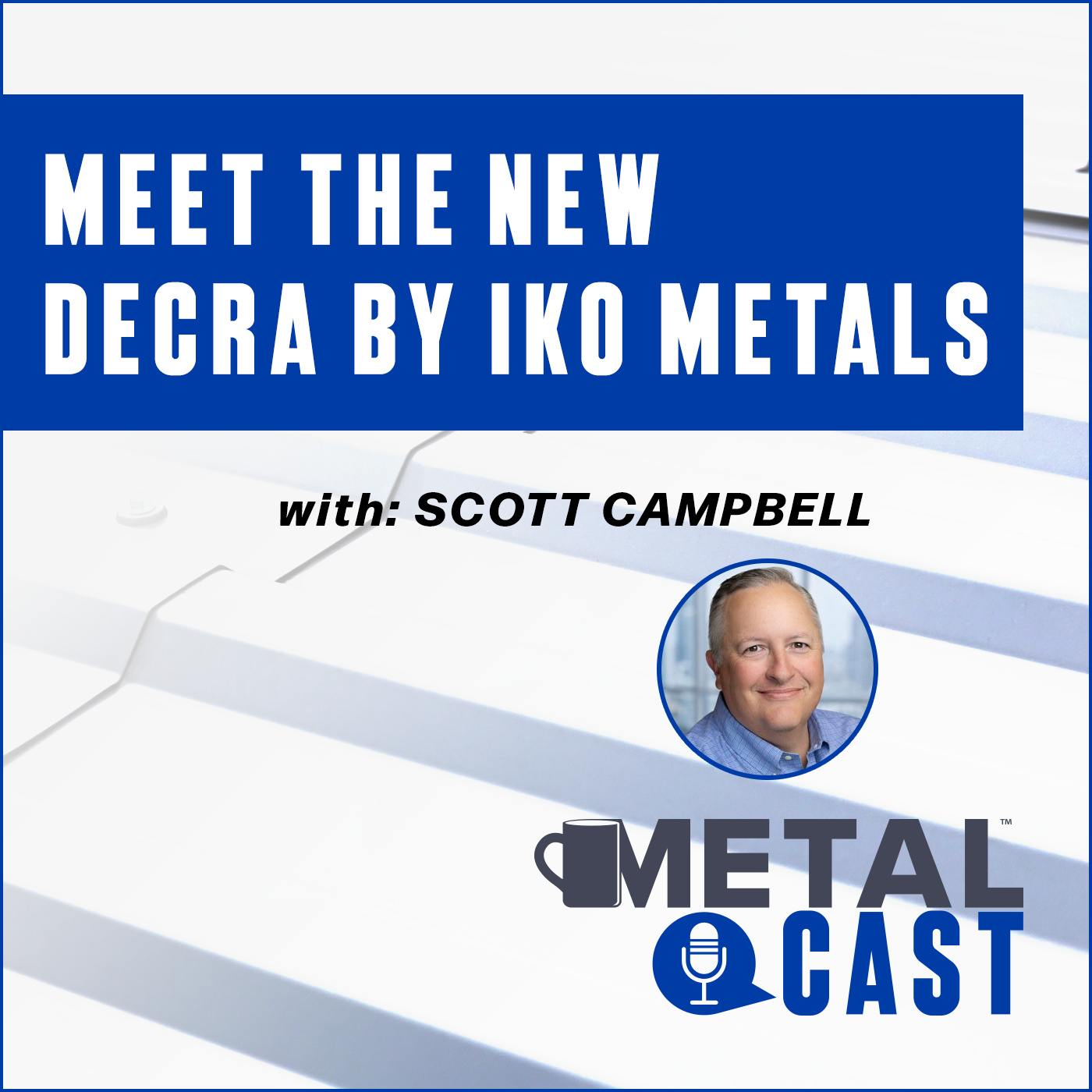 IKO Metals - MetalCast - SCampbell