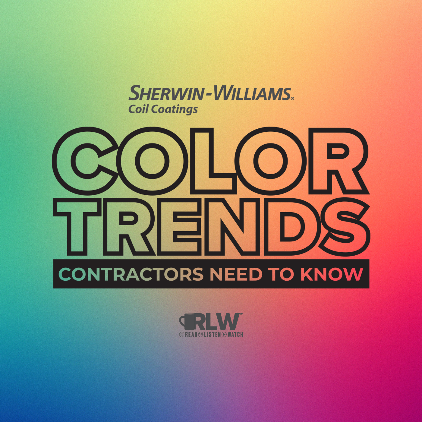 Sherwin Williams - RLW - Color Trends Contractors Need to Know - On Demand